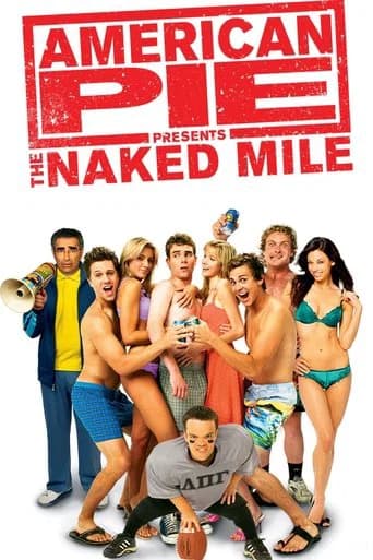 American Pie Presents: The Naked Mile (2006) poster