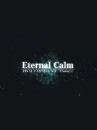 Final Fantasy X: Eternal Calm (2002) poster
