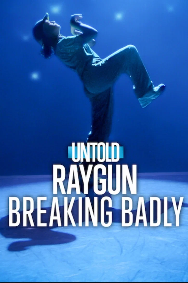 Untold: Raygun: Breaking Badly poster