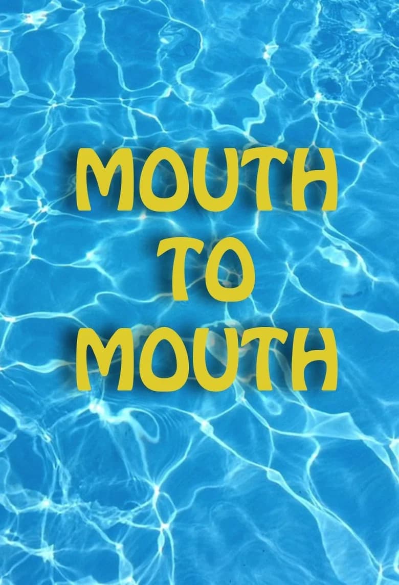 Mouth to Mouth poster